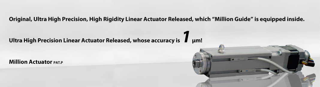 Million Linear Actuator Series
